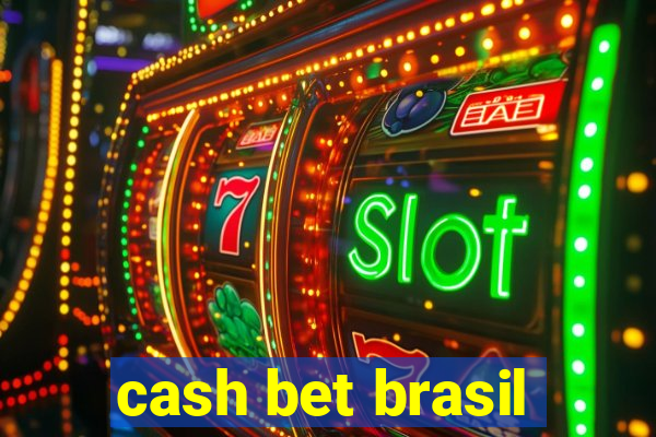 cash bet brasil